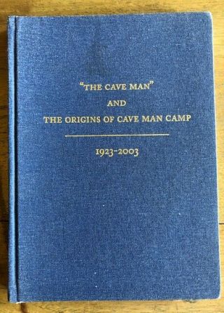 Bohemian Grove The Origins Of Cave Man Camp 1923 - 2003