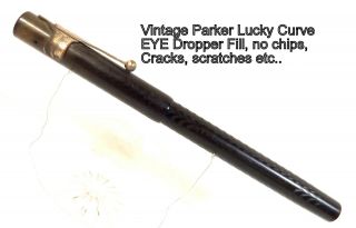 Vintage Parker Eye Dropper Fill,  Overall,  Not,  As - Is