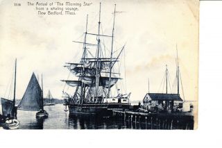 Bedford,  Ma Whaling Ship Morning Star Arriving 1907