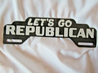Republican Political Advertising Metal License Plate Topper Sign