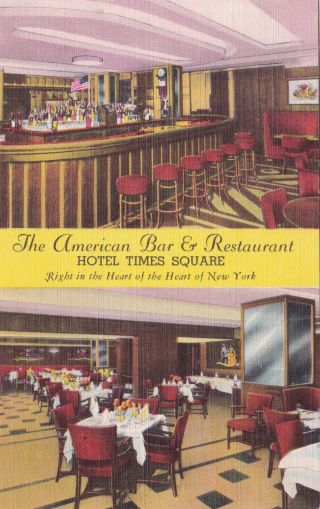 The American Bar & Restaurant Hotel Times Square York City Postcard 1940 