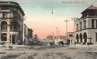 Street Scene,  Ventura,  California Ca 1910s Hand - Colored Vintage Postcard