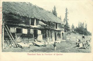 Thatched Barn In The Province Of Quebec Canada Postcard