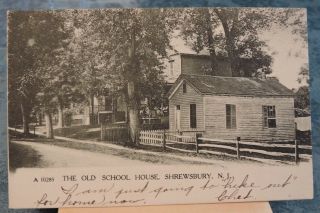 1906 The Old School House Shrewsbury Jersey Shore Monmouth Nj Post Card