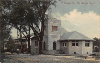 Fl - 1900’s Florida The Baptist Church At Palatka,  Fla - Putnam County