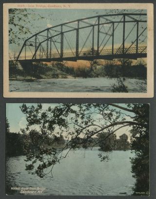 Gardiner Ulster Co.  Ny: Two C.  1909 - 1920 Postcards The Bridge,  Wallkill River
