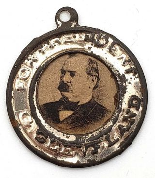 Scarce Grover Cleveland For President Campaign Collectible Button Pendant