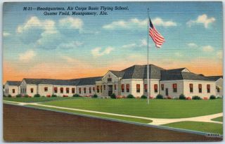 Montgomery Al Postcard Gunter Field " Air Corps Basic Flying School " Linen Wwii