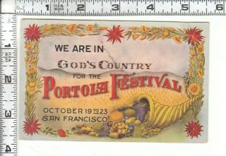 1909 Portola Festival - " We Are In God 
