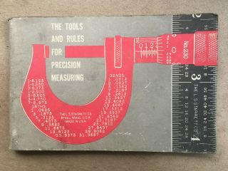 Vintage Starrett " The Tools And Rules For Precision Measuring " Booklet 1965.