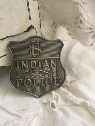 Us Indian Police Homeland Security Old West Badge.  Obsolete