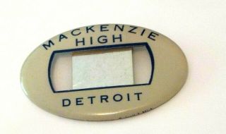 Mackenzie High School Detroit Michigan Employee Id Badge Vintage Brueckman Ad