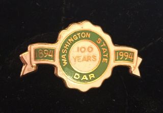 Daughters Of The American Revolution Washigton State Dar 100 Years Pin 1894 - 1994