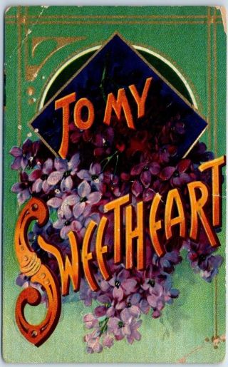 Vintage Embossed Greetings Postcard To My Sweetheart Large Letter C1910s