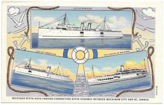 Linen Postcard Michigan State Auto Ferries Mackinaw City & St.  Ignace 105209