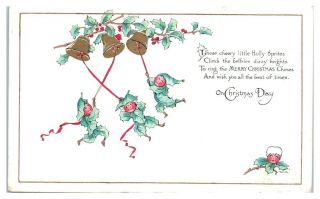 Holly Sprites Ring Merry Christmas Chimes Christmas Day Signed M.  Dulk Postcard