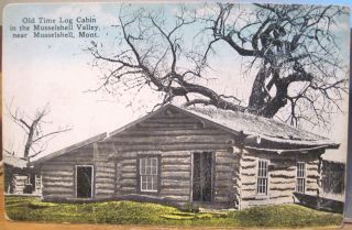 Montana Postcard Musselshell Valley Old Time Log Cabin Roundup Handel Bros