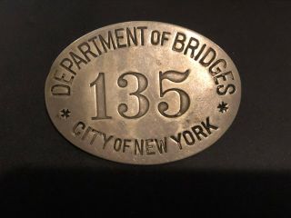 Rare Vintage Department Of Bridges And Tunnels City Of York Metal Badge