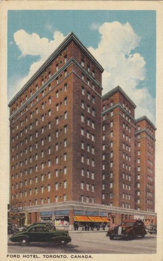 Ford Hotel Toronto Ontario Canada 1940 - 50s C.  L.  C.  Advertising Postcard