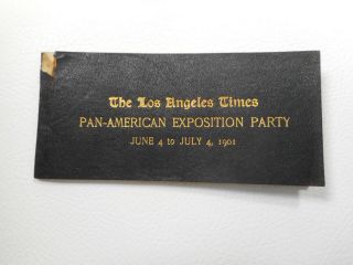1901 Uncommon Pan - American Exposition Party Railroad Ticket Book Los Angeles Tim
