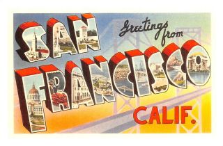 C22 - 2236,  Greetings From San Francisco,  Ca. ,  Large Letter Postcard.