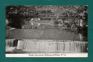 Waughs Dam,  Near Bethany & Wellsburg,  Wv,  Pc,  Bridge With Street Car,  1913