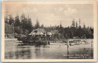 Vancouver B.  C.  Canada Postcard " Vancouver Rowing Club " Boat House View