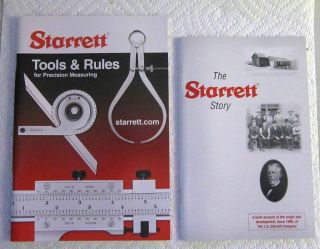Booklets: The Starrett Story / Tools & Rules For Precision Measuring (2011 Ed. )