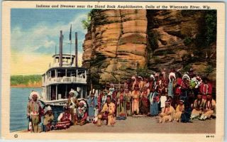 Wisconsin Dells Postcard " Indians & Steamer Near Stand Rock Amphitheatre " Linen
