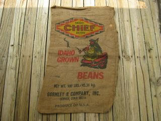 Rare Vintage Burlap Bag,  Chief,  Idaho Grown Beans,  Gormley And Company