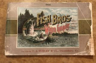 1902 Fish Bros Wagon Company Racine,  Wis Bookle T.  J.  Turley & Co Owensboro Ky