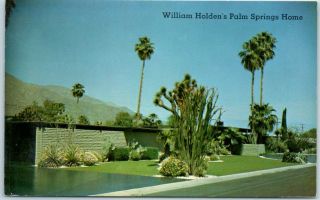 Palm Springs,  Ca Postcard " William Holden 