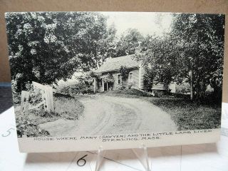 Postcard The House Where Mary Sawyer & The Little Lamb Lived Sterling Mass Ma