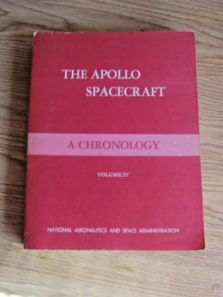 Nasa Apollo Spacecraft Chronology Vol.  Iv 1966 - 1974