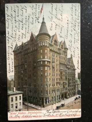 Vintage Postcard " Hotel Walton " In Philadelphia,  Pa Mailed To Milwaukee 1905
