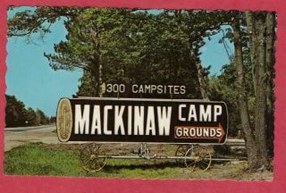 Mackinaw City Camp Grounds Postcard Michigan Campground Trailer Park C.  1960s Mi