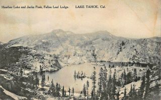 Lake Tahoe Ca Heather Lake And Jacks Peak - Fallen Leaf Lodge - 1916 Photo Postcard
