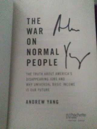 Andrew Yang Signed Book " The War On Normal People " 2020 Democratic President