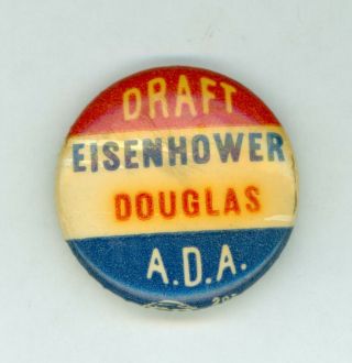 Vintage 1948 President Dwight D.  Eisenhower/douglas Campaign Pinback Button - Ada
