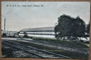 Antique Vintage Post Card A.  C.  &f.  Co.  Tank Department Milton Pa