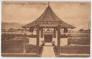 C1910 Baker Oregon Or Postcard Sam - O - Springs County Pavilion