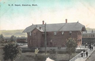 N.  P.  Depot Glendive,  Montana Northern Pacific Railroad Station 1913 Postcard