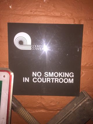 70s Vintage No Smoking In Courtroom Sign.  Cleveland Oh Justice Center.