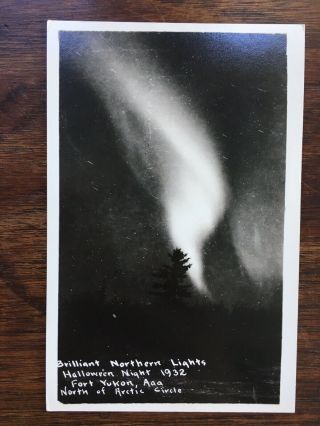 Fort Yukon,  Alaska Rppc Unposted Postcard,  Northern Lights - Halloween Night 1932