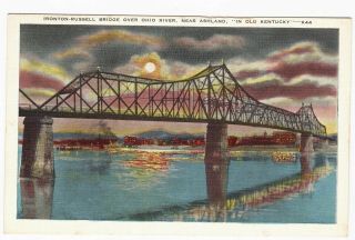 Ironton Russell Bridge Over Ohio River Near Ashland Kentucky Postcard Linen