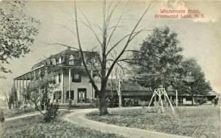 A View Of The Windermere Hotel. ,  Greenwood Lake,  York Ny 1907