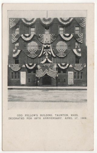 1908 Taunton Massachusetts Pc Postcard Odd Fellows Ioof Fraternal Mass Ma 89th