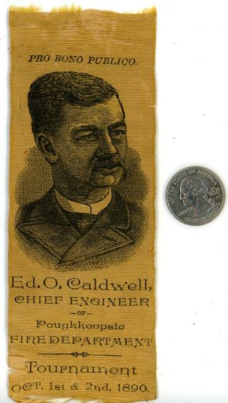 Poughkeepsie Ny - 1890 Fire Department Ed Caldwell Portrait - Vintage Silk Ribbon