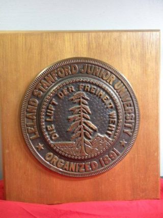 Vintage Leland Stanford Junior University Bronze Seal Plaque