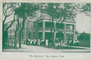 Postcard San Antonio Texas/tx " The Hutchins " Hotel & Staff 1909